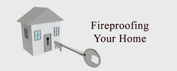 Fireproofing Your Home