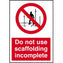 Duralite Tuff 400X600 Scaffolding Incomplete Sign